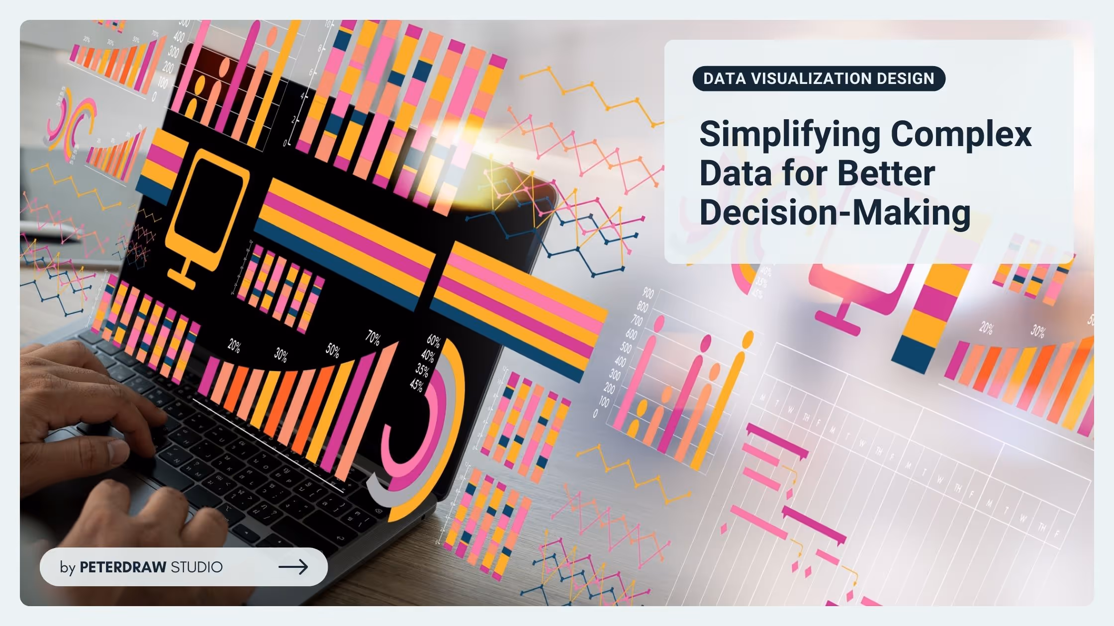 Data Visualization Design: Simplifying Complex Data for Better Decision-Making