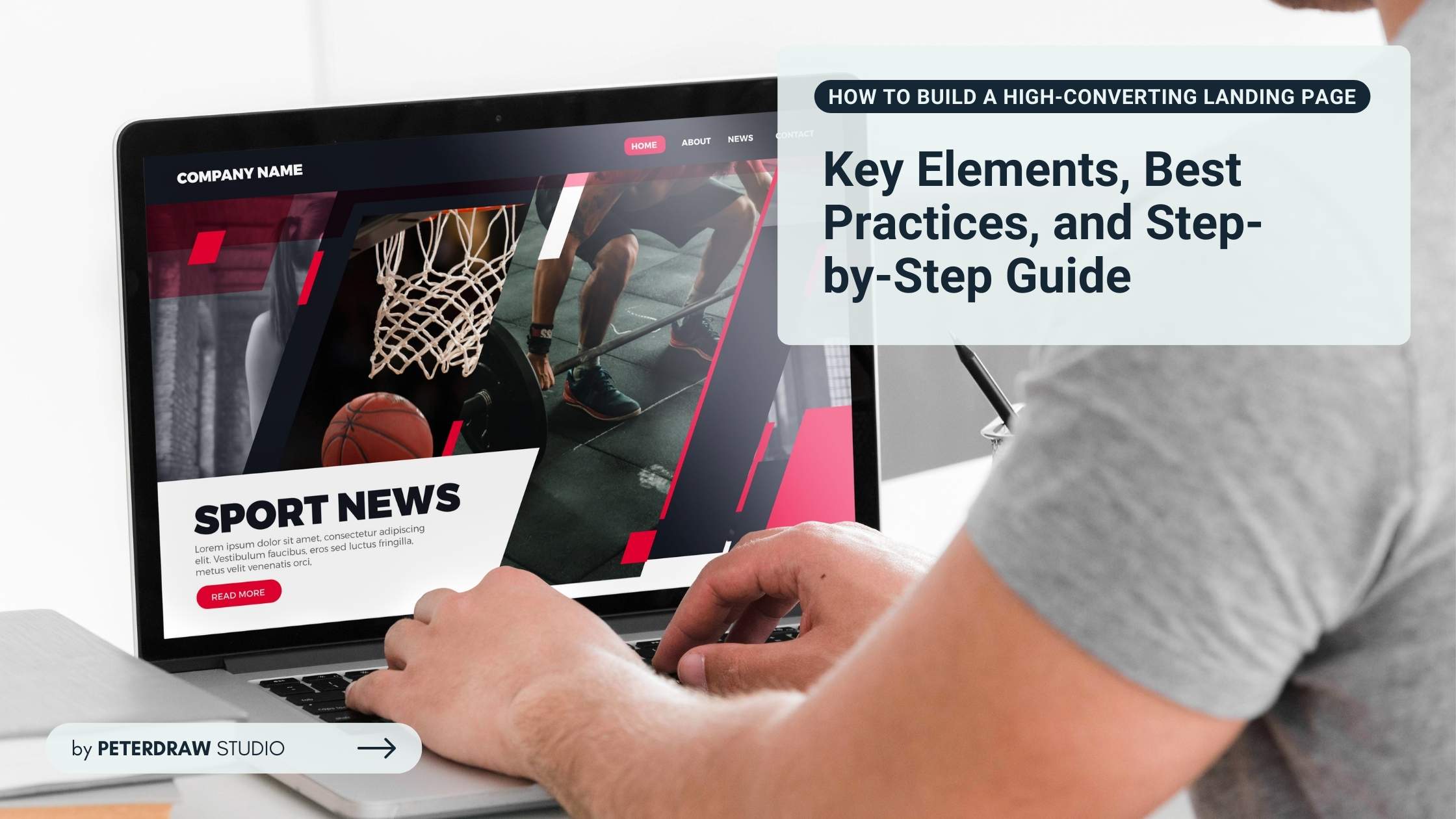 How to Build a High-Converting Landing Page: Key Elements, Best Practices, and Step-by-Step Guide