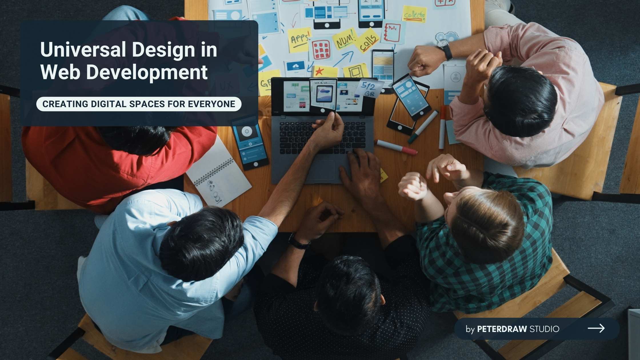 Universal Design in Web Development: Creating Digital Spaces for Everyone