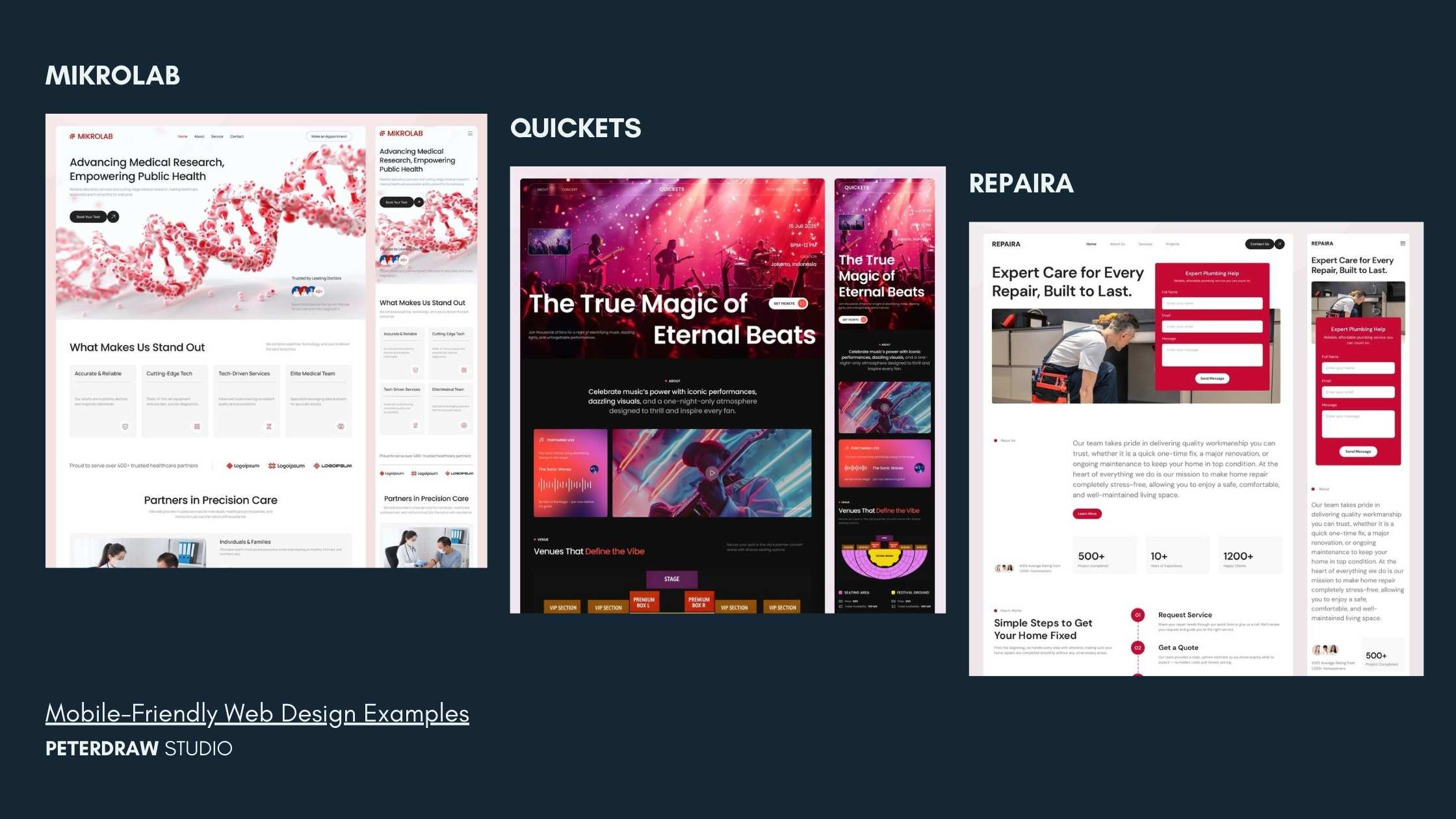 Most web designs today are mobile-friendly, including these: MikroLab, Quickets and Repaira, for better experience
