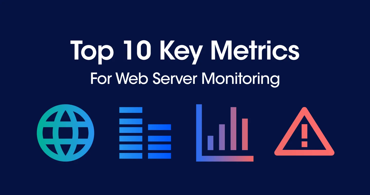 웹서버 모니터링 핵심지표 10가지\ [2025]