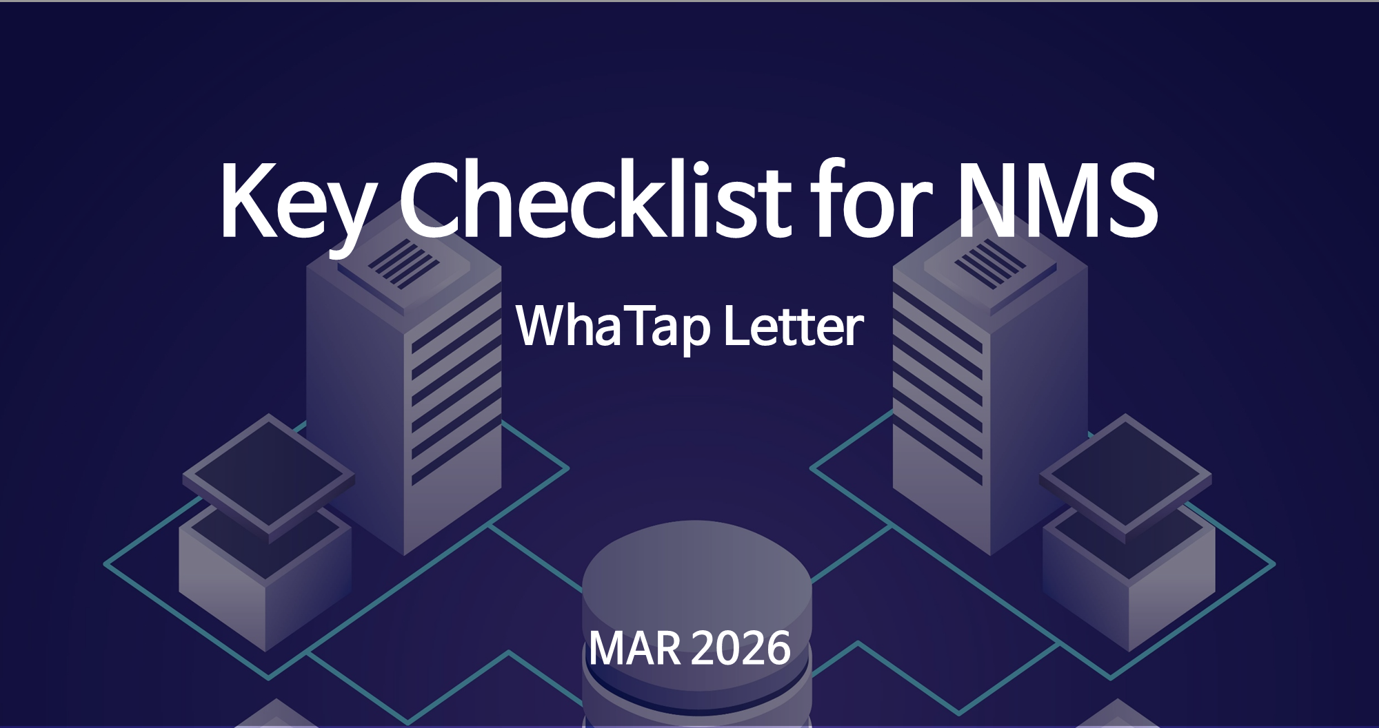 NMS 솔루션 도입 시 체크리스트 4가지 정리 블로그 썸네일