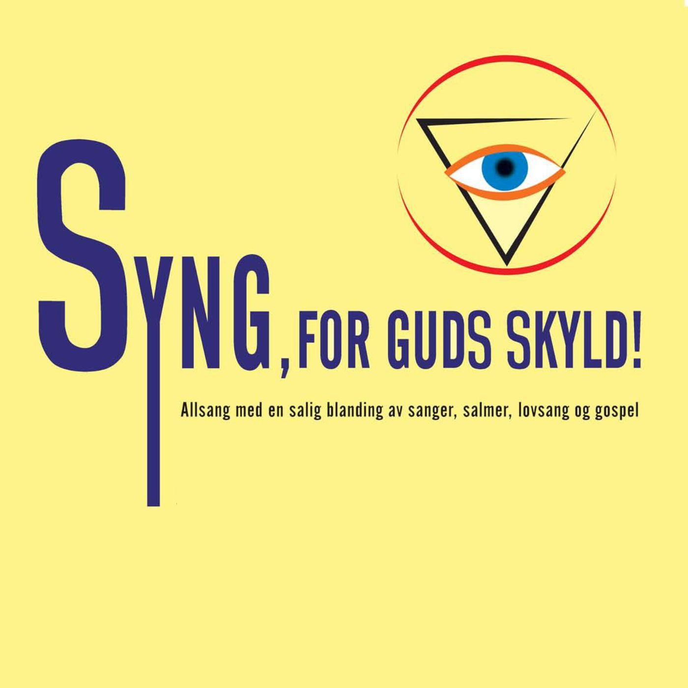 Bildet viser teksten «Syng for Guds skyld»