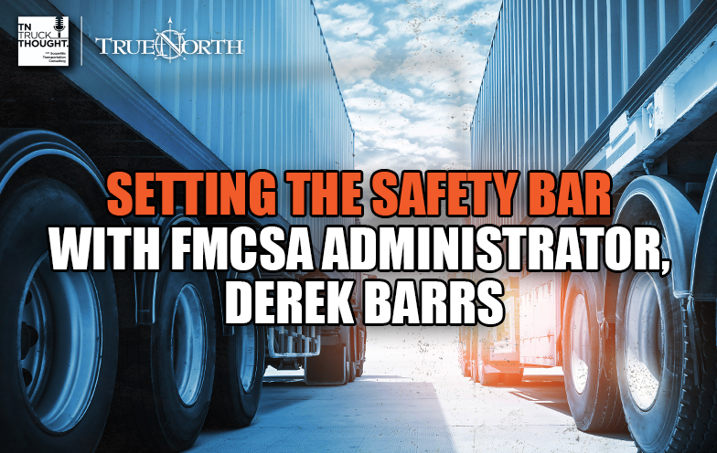 TN Truck Thought podcast artwork featuring Derek Barrs