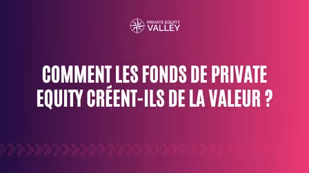 Explorez les stratégies diverses par lesquelles les fonds de Private Equity maximisent la valeur des entreprises, soutiennent la création d'emplois, et dynamisent l'économie.