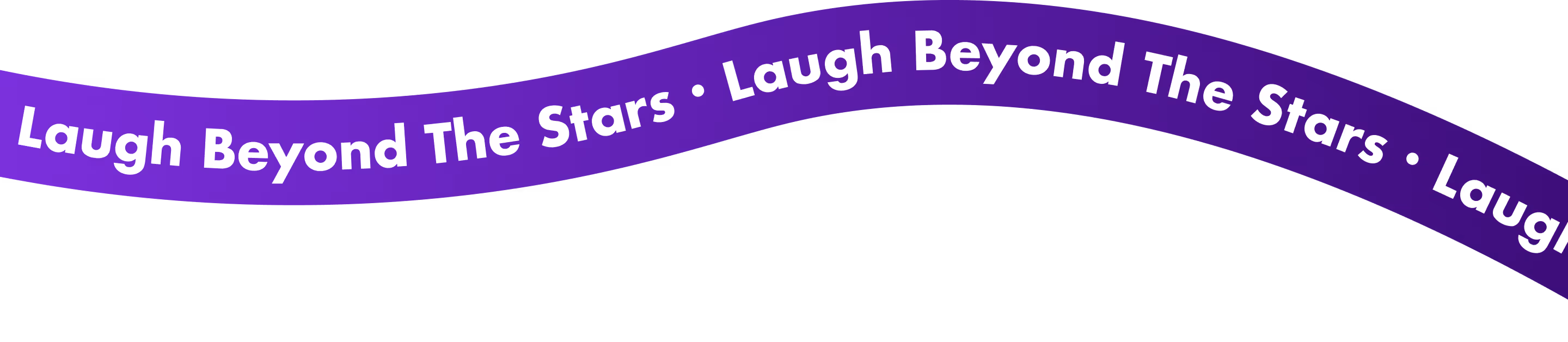 Purple wavy banner with white text repeating 'Laugh Beyond The Stars' separated by centered dots.