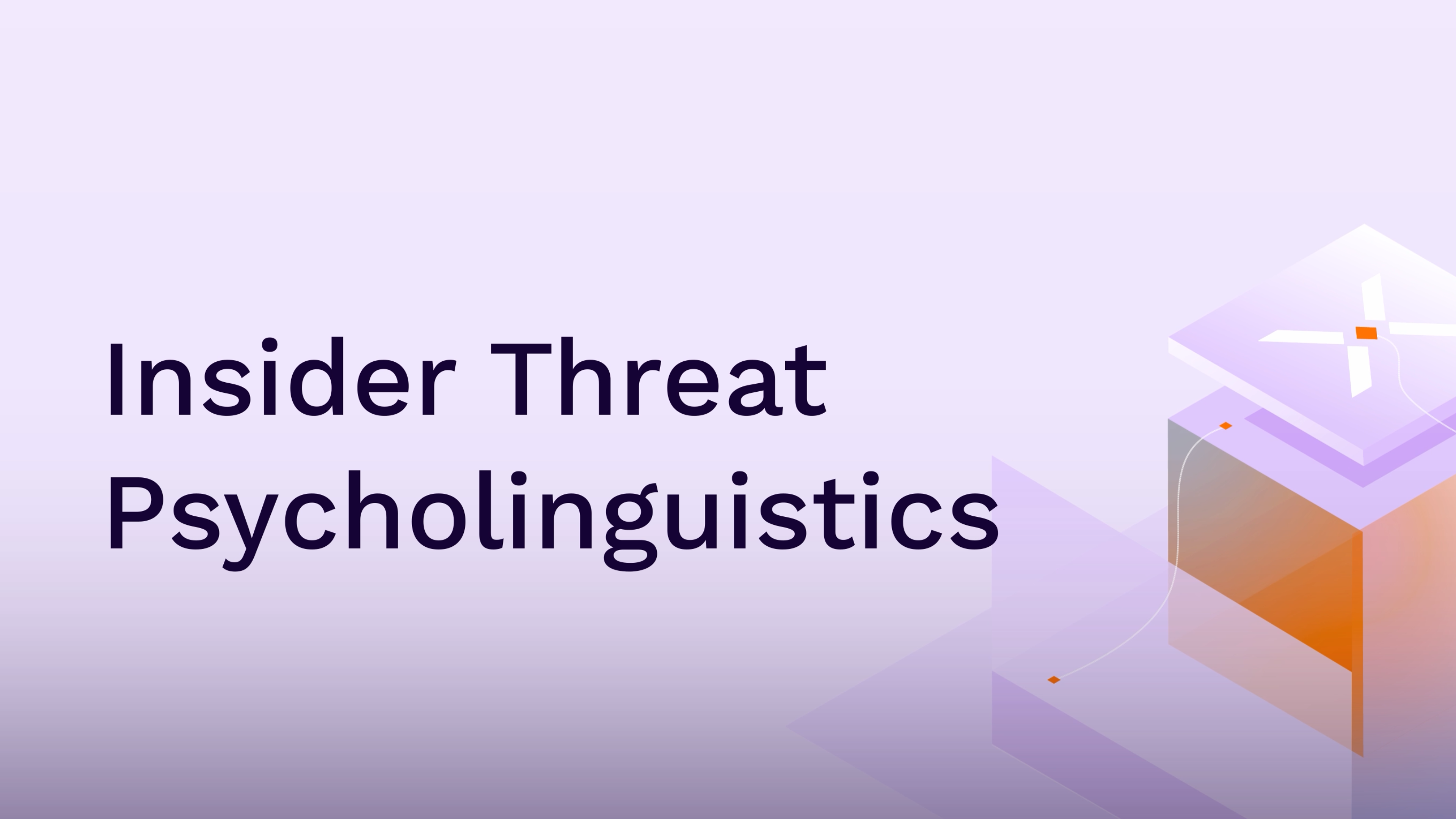 Thumbnail image for the video about Insider Threat Psycholinguistics