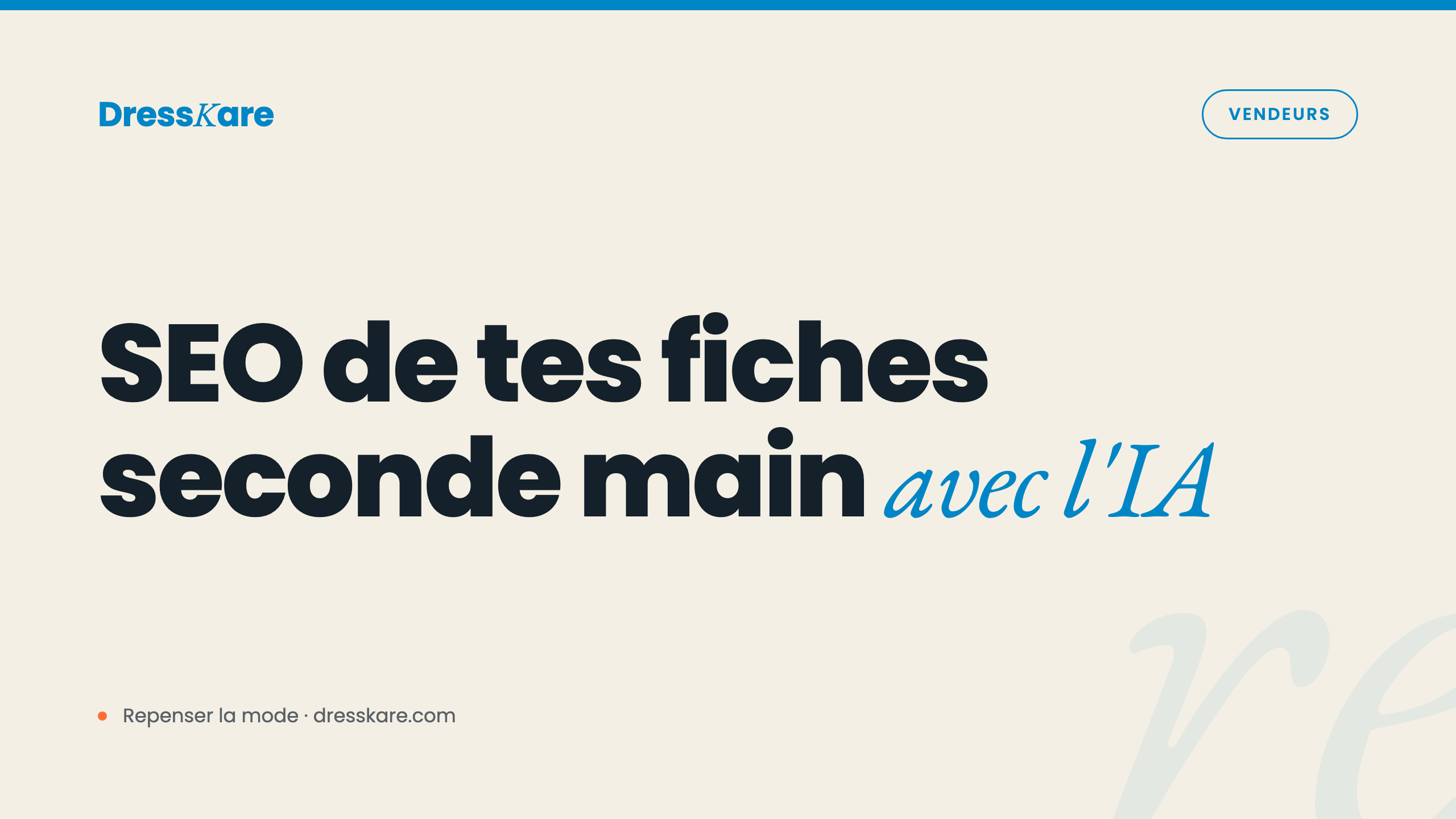SEO des fiches produits seconde main : optimiser avec l'IA (2026)