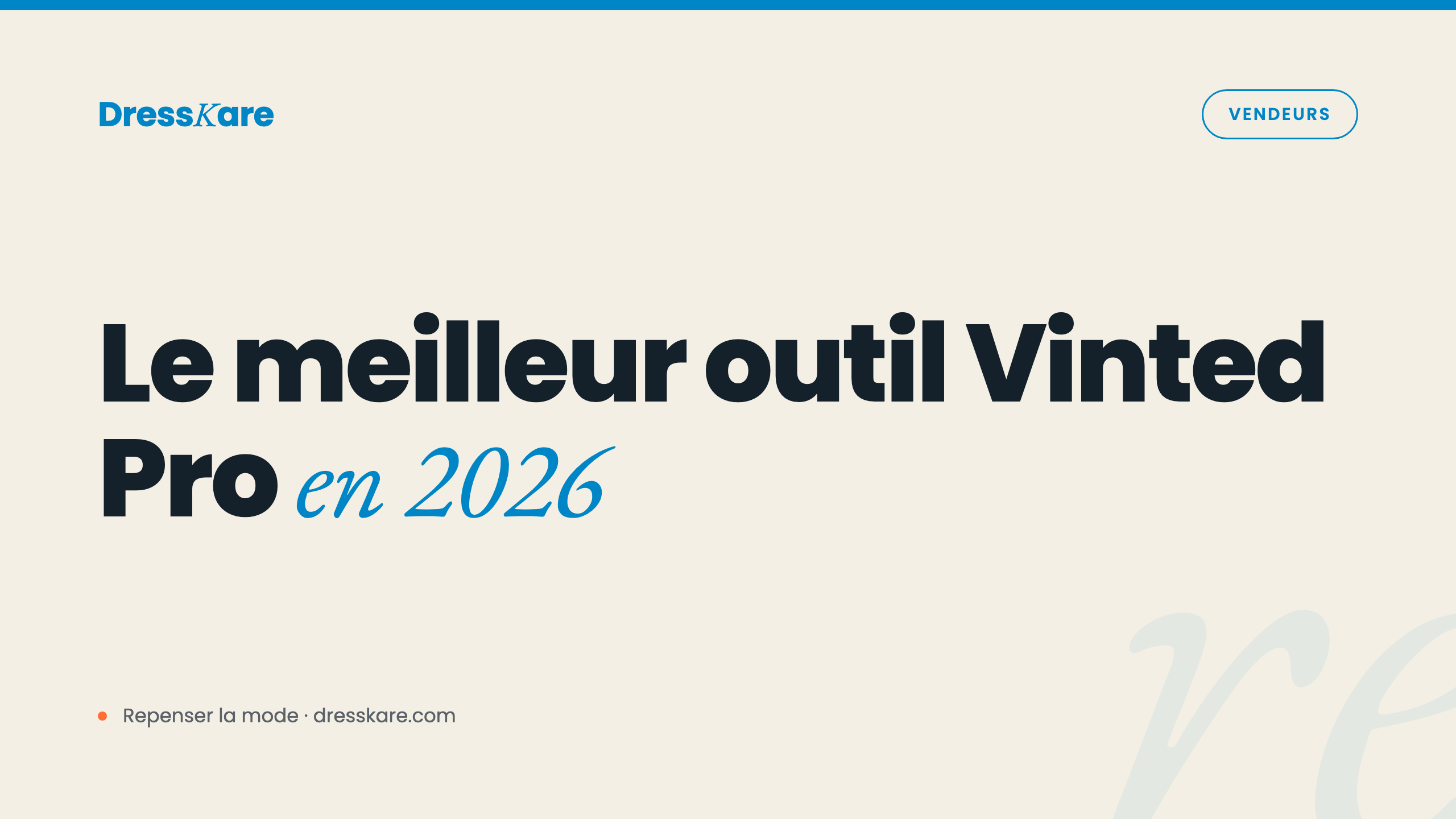 Meilleur outil Vinted Pro en 2026 : comparatif complet