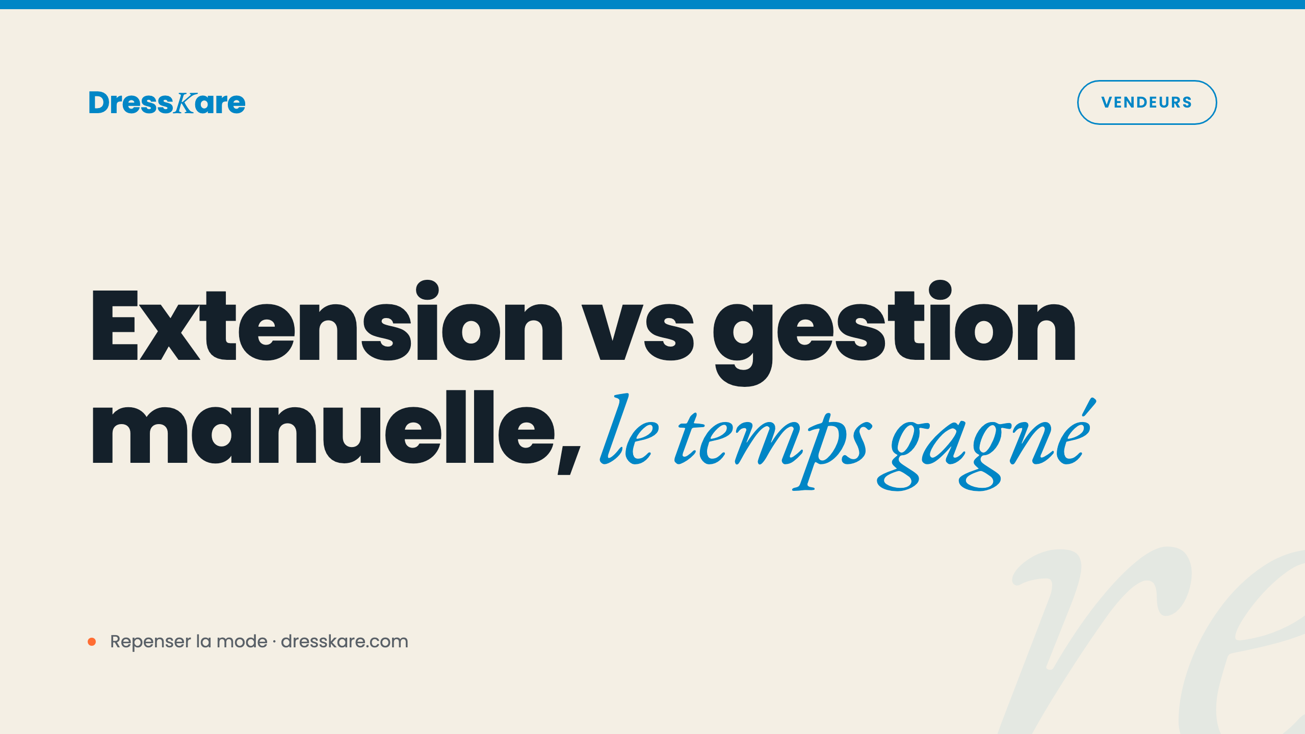 Extension Vinted Pro vs gestion manuelle : le temps gagné (2026)