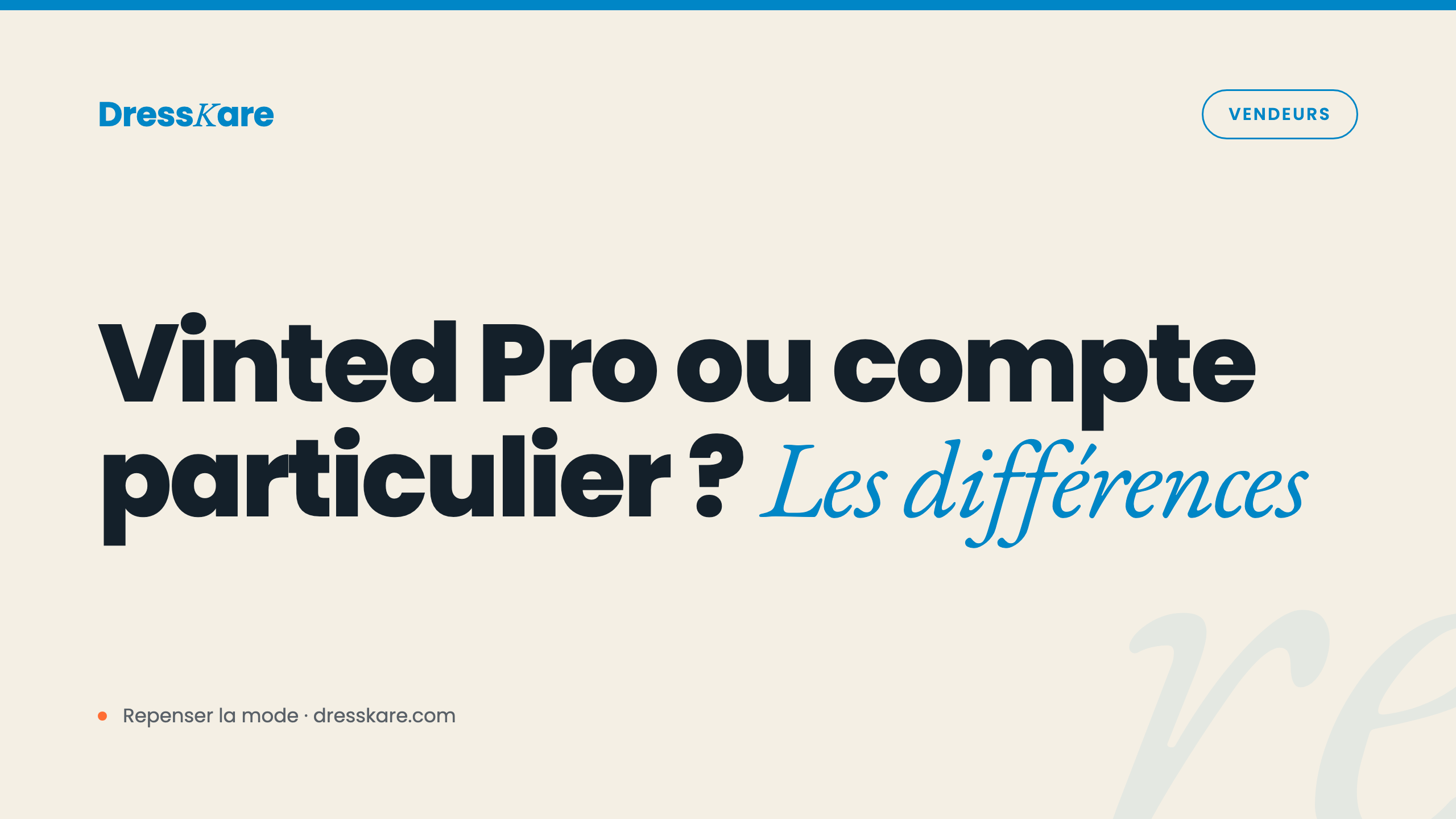 Vinted Pro vs compte particulier : les différences (2026)