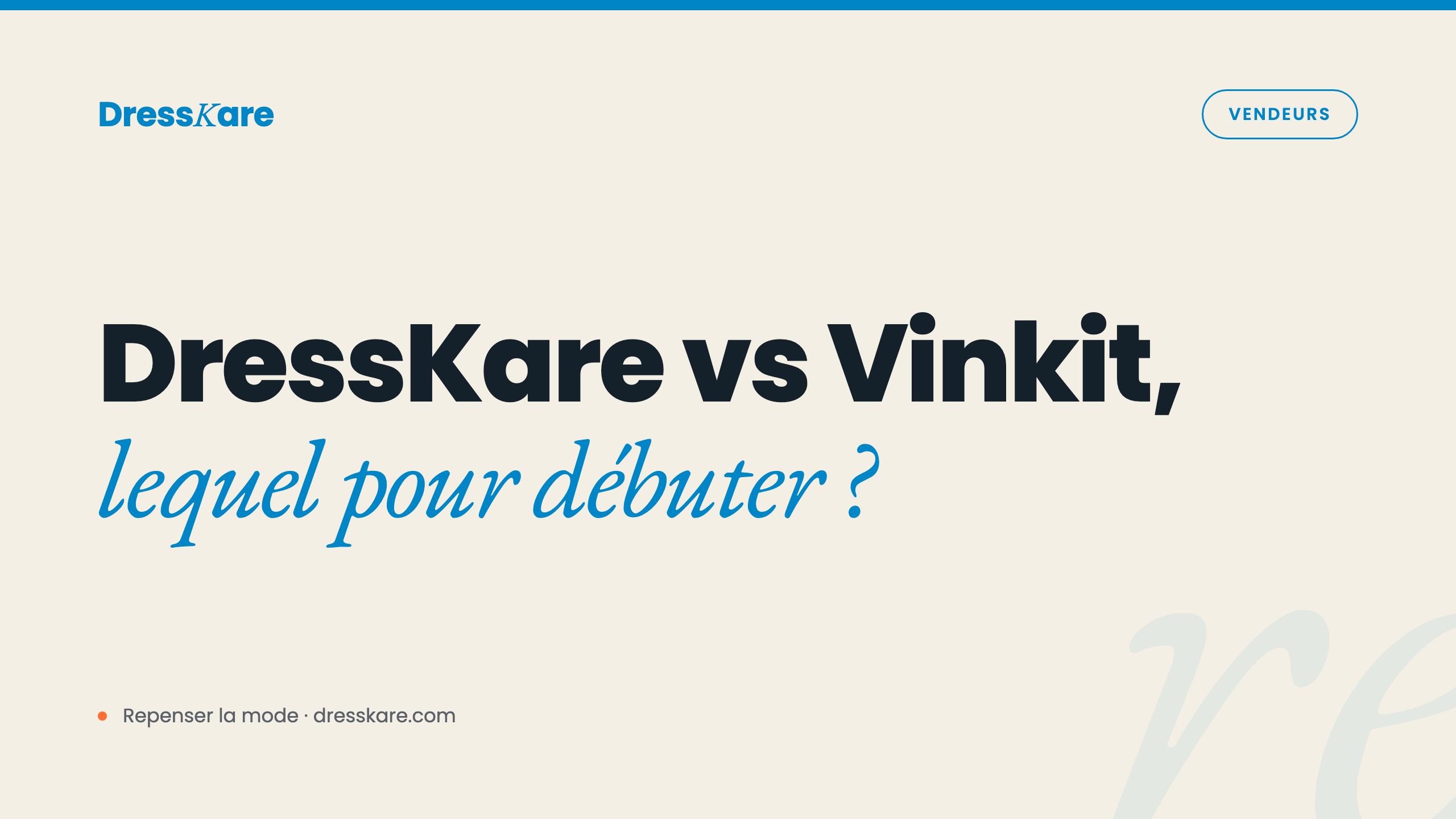 Dresskare vs Vinkit : quel outil Vinted pour débuter ?