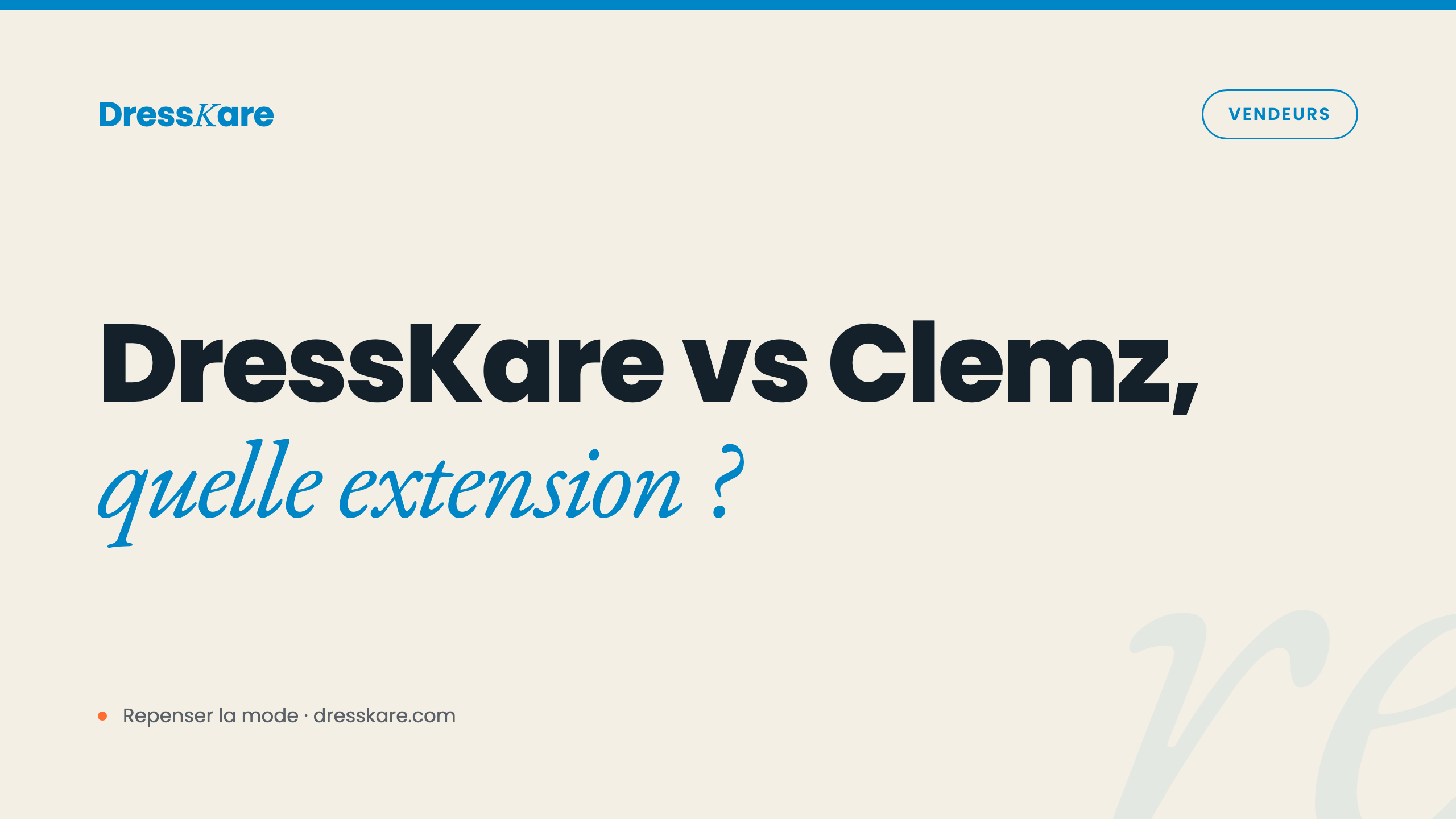 Dresskare vs Clemz : quelle extension Vinted choisir ?
