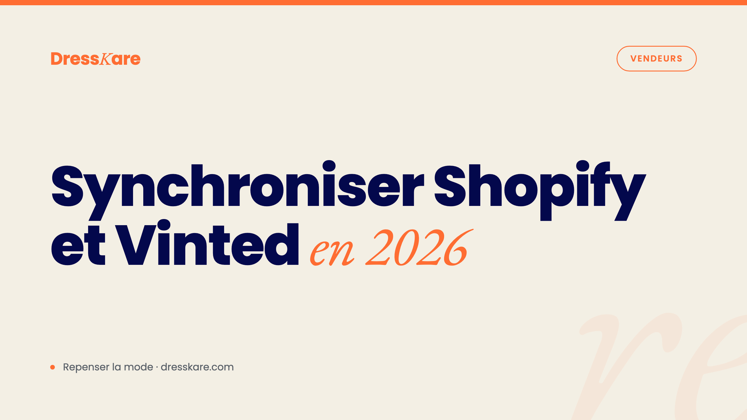 Synchroniser Shopify et Vinted en 2026