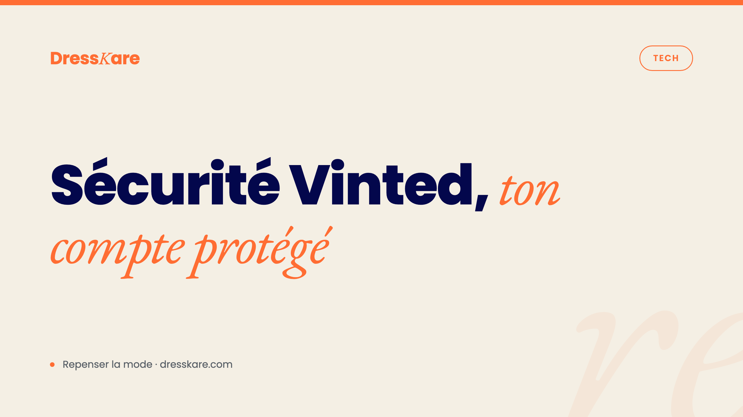 Sécurité Vinted : ton compte protégé par DressKare