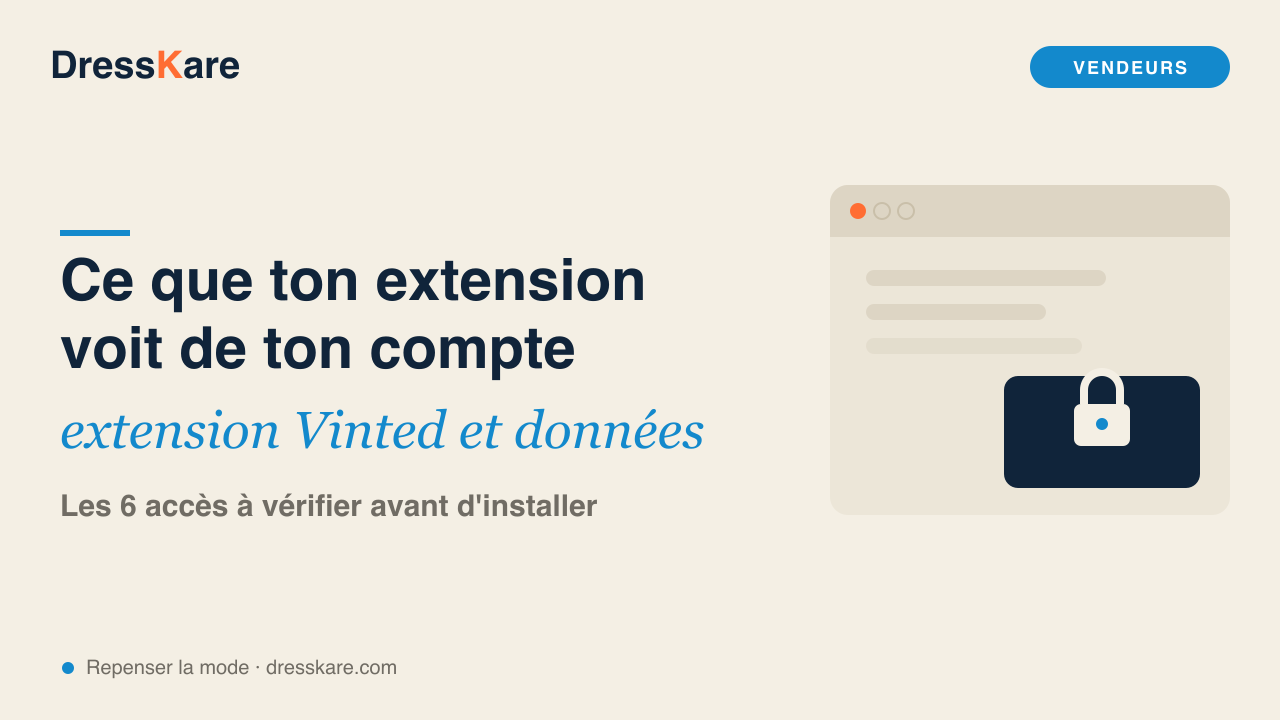 Extension Vinted : quelles données elle voit de ton compte - DressKare