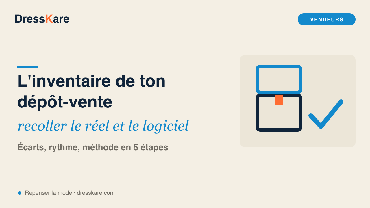 Faire l'inventaire de son dépôt-vente : recoller le stock réel et le logiciel