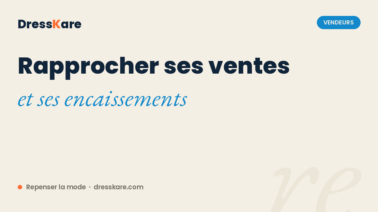 Rapprocher ses ventes et ses encaissements - DressKare