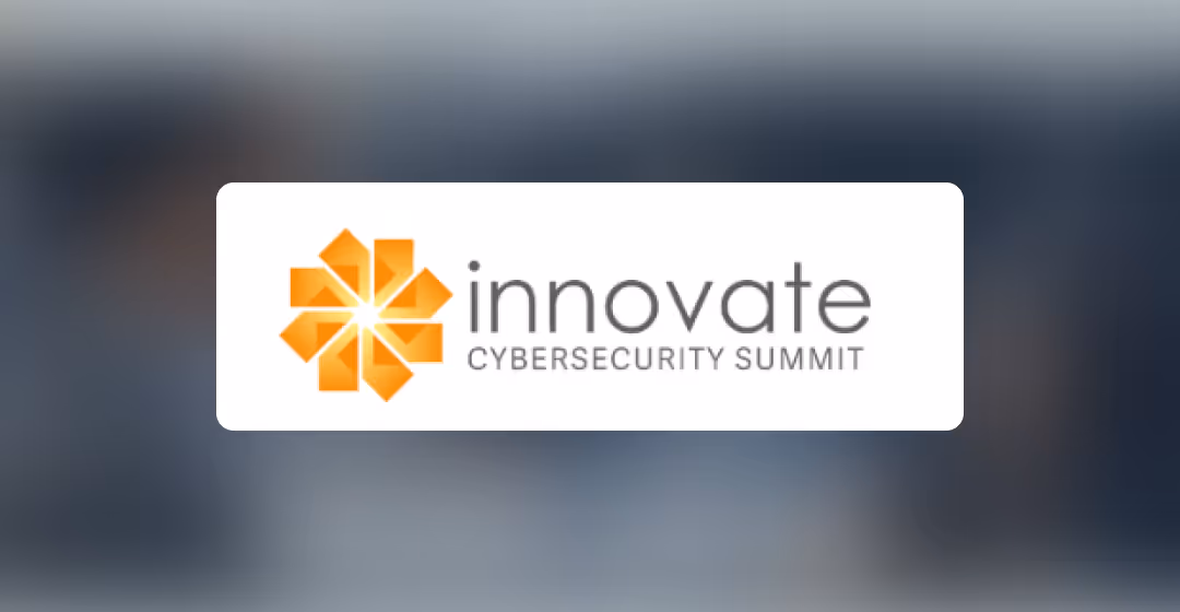Innovate Cybersecurity Summit
