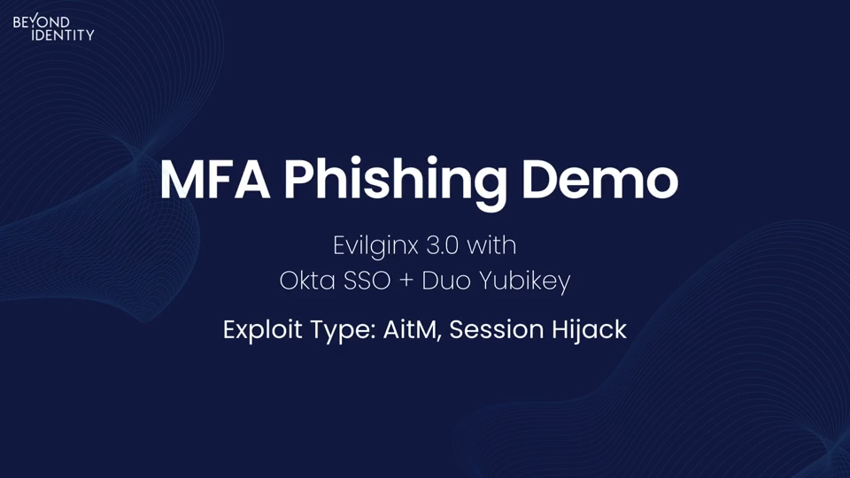 SSO Exploits: Okta SSO + Duo + Yubikey