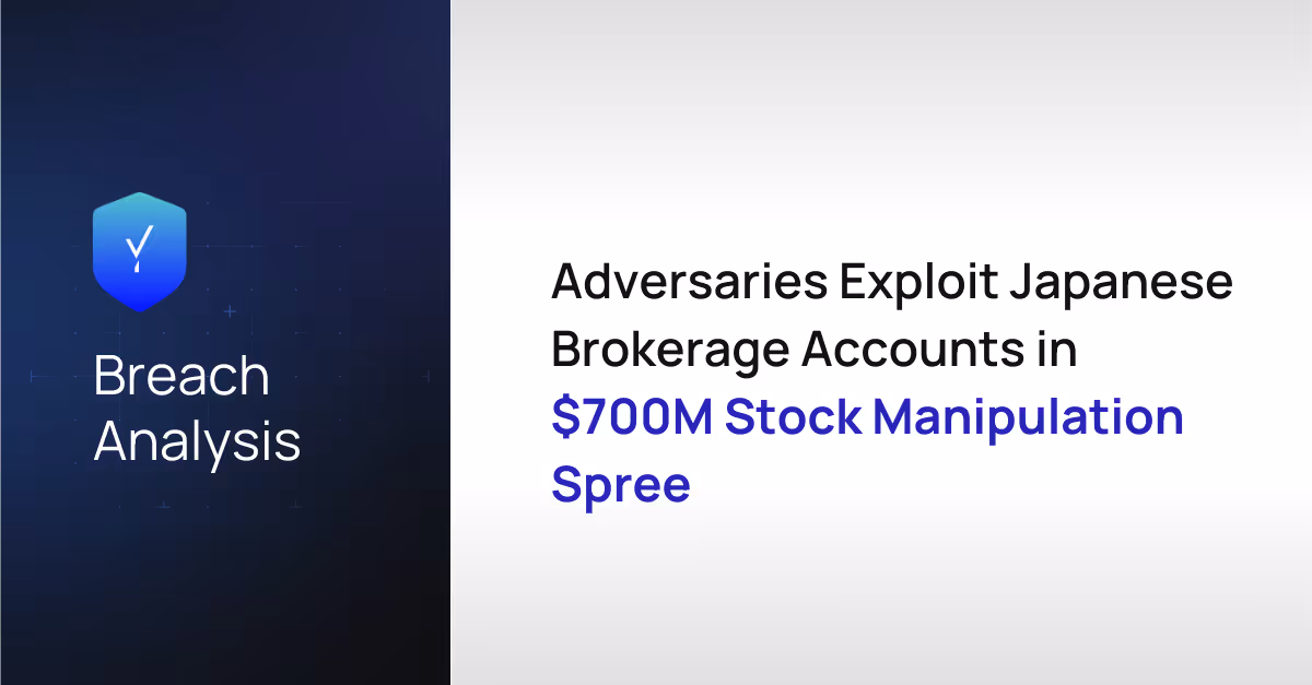 Adversaries Exploit Japanese Brokerage Accounts in $700M Stock Manipulation Spree