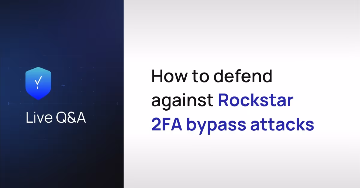 How to Defend Against Rockstar 2FA Bypass Attacks Targeting Microsoft and Google