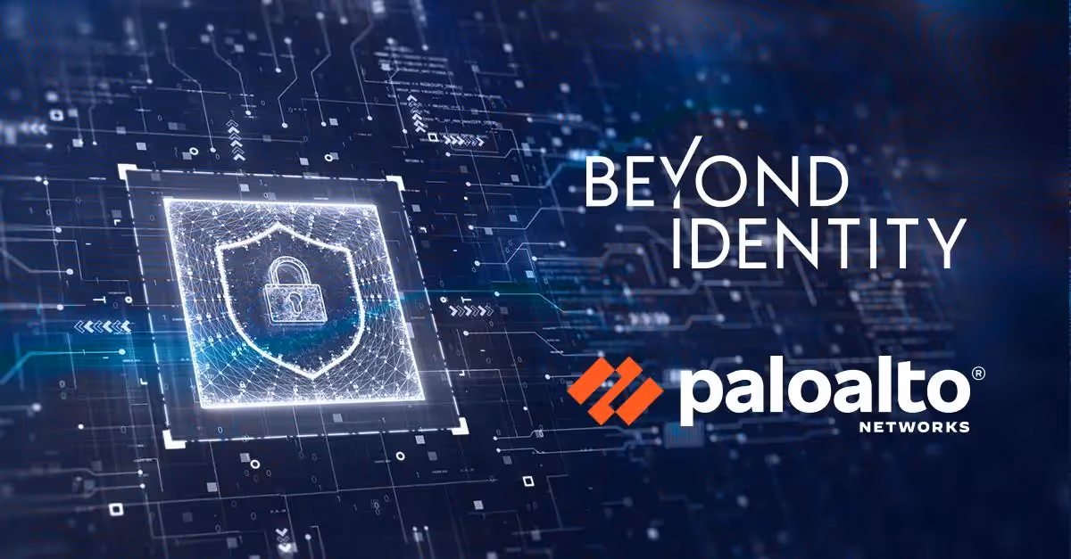 Beyond Identity and Palo Alto Networks Integration Helps Customers on the Journey to Zero Trust Authentication