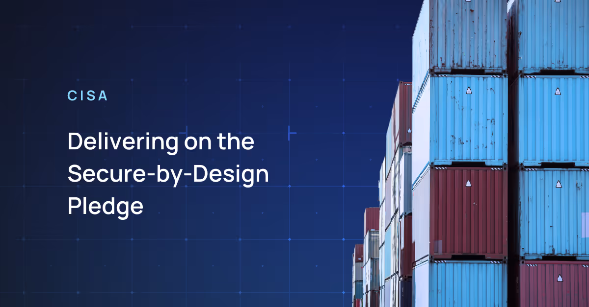 Delivering on the Secure by Design Pledge