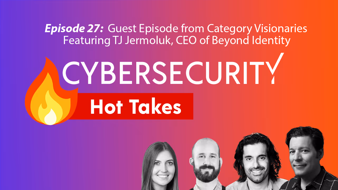 Guest Episode from Category Visionaries Featuring TJ Jermoluk, CEO of Beyond Identity