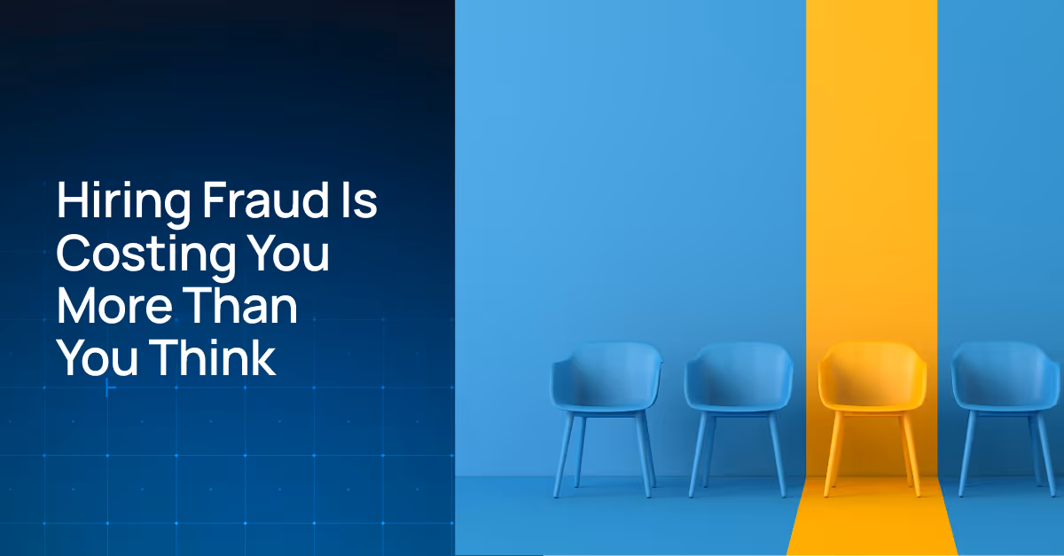 Hiring Fraud Is Costing You More Than You Think