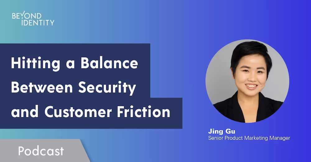 Hitting a Balance Between Security and Customer Friction