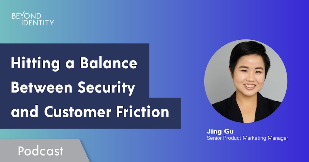 Hitting a Balance Between Security and Customer Friction
