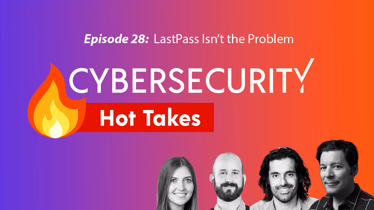 LastPass Isn't the Problem