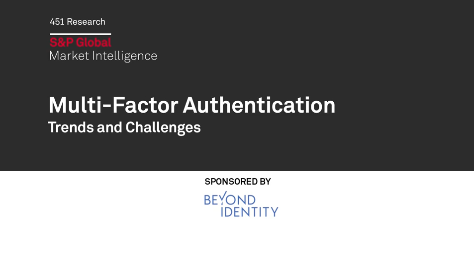 Multi-Factor Authentication: Trends & Challenges
