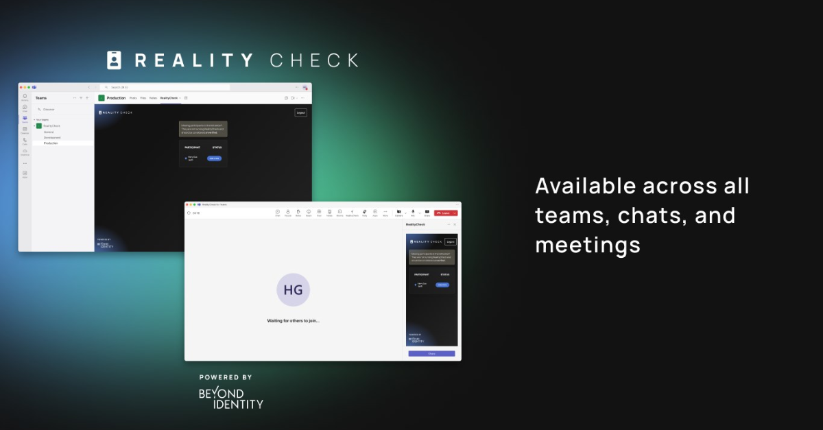New: RealityCheck for Teams to Protect Every Communication with Verifiable Trust