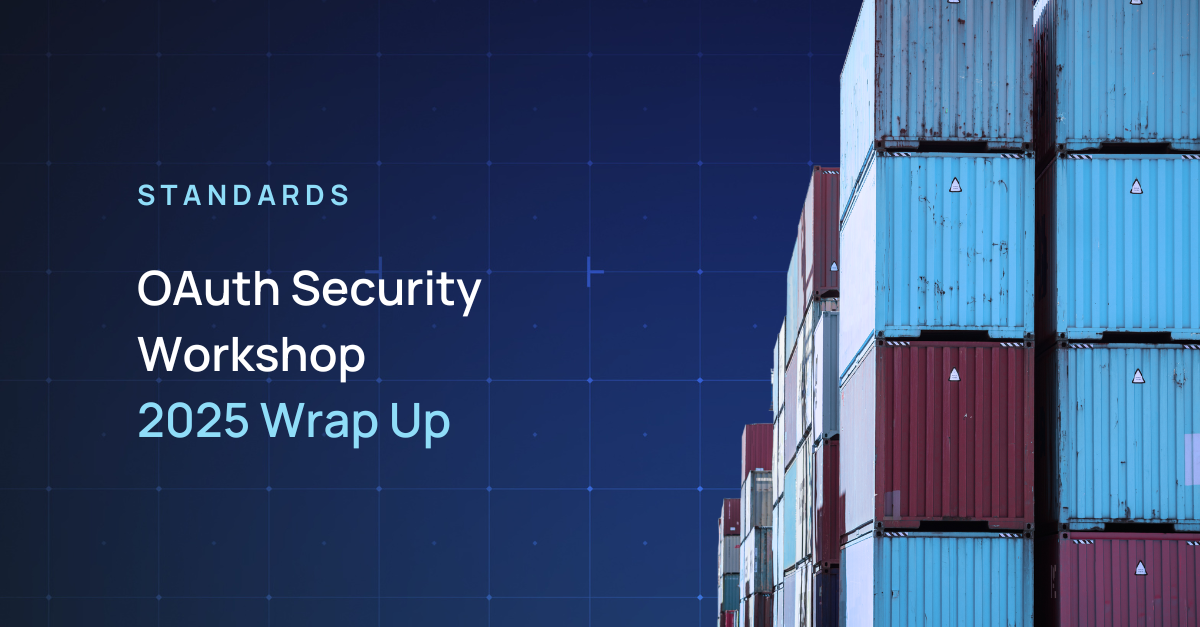 OAuth Security Workshop 2025 Wrap Up
