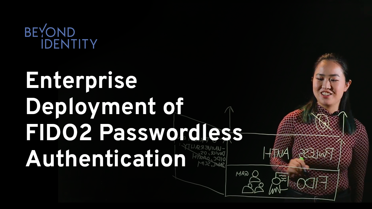Operationalizing Enterprise Deployment of FIDO2 Passwordless Authentication
