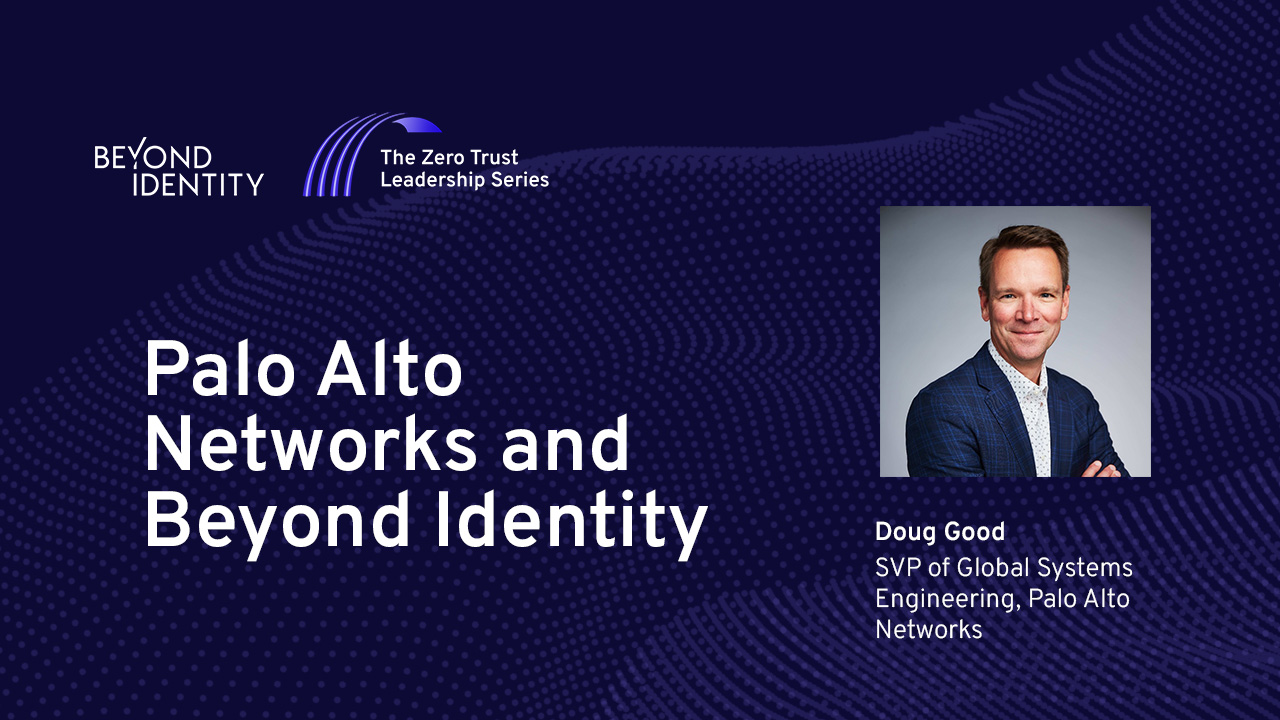 Palo Alto Networks and Beyond Identity