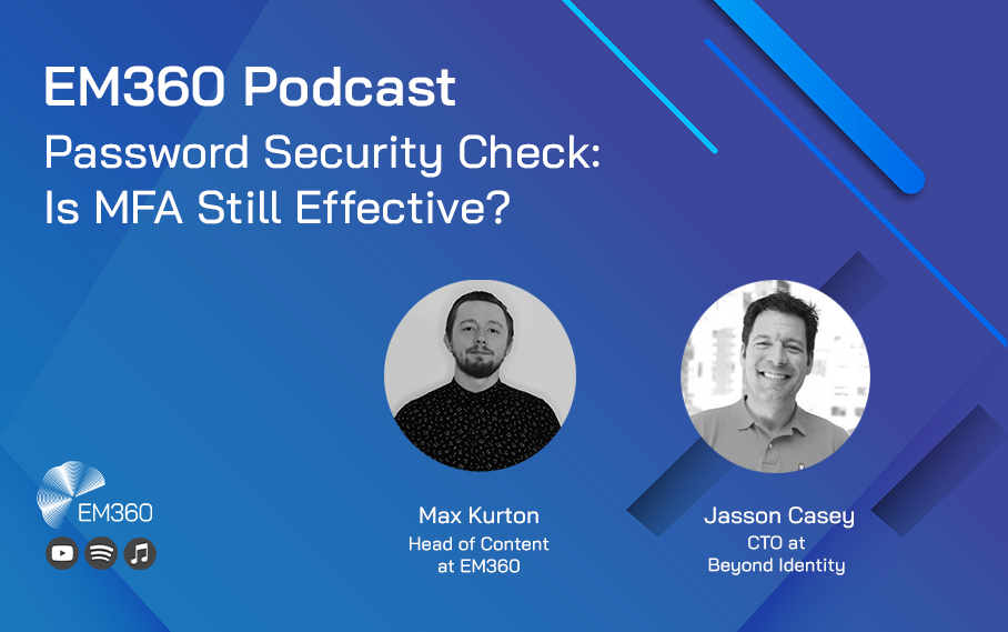 Password Security Check: ﻿Is MFA Still Effective?