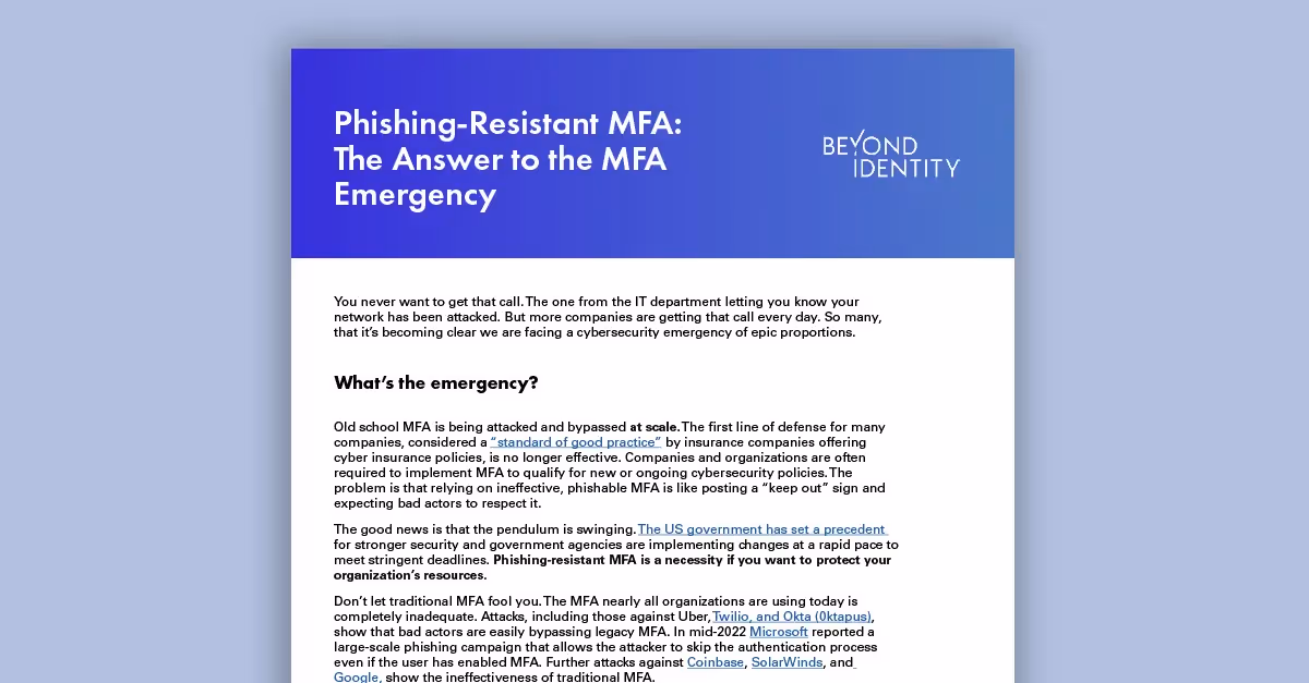Phishing-Resistant MFA: The Answer to the MFA Emergency
