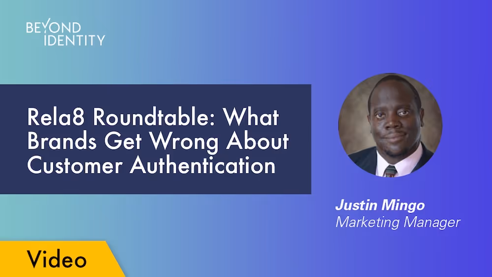 Rela8 Roundtable: What Brands Get Wrong About Customer Authentication