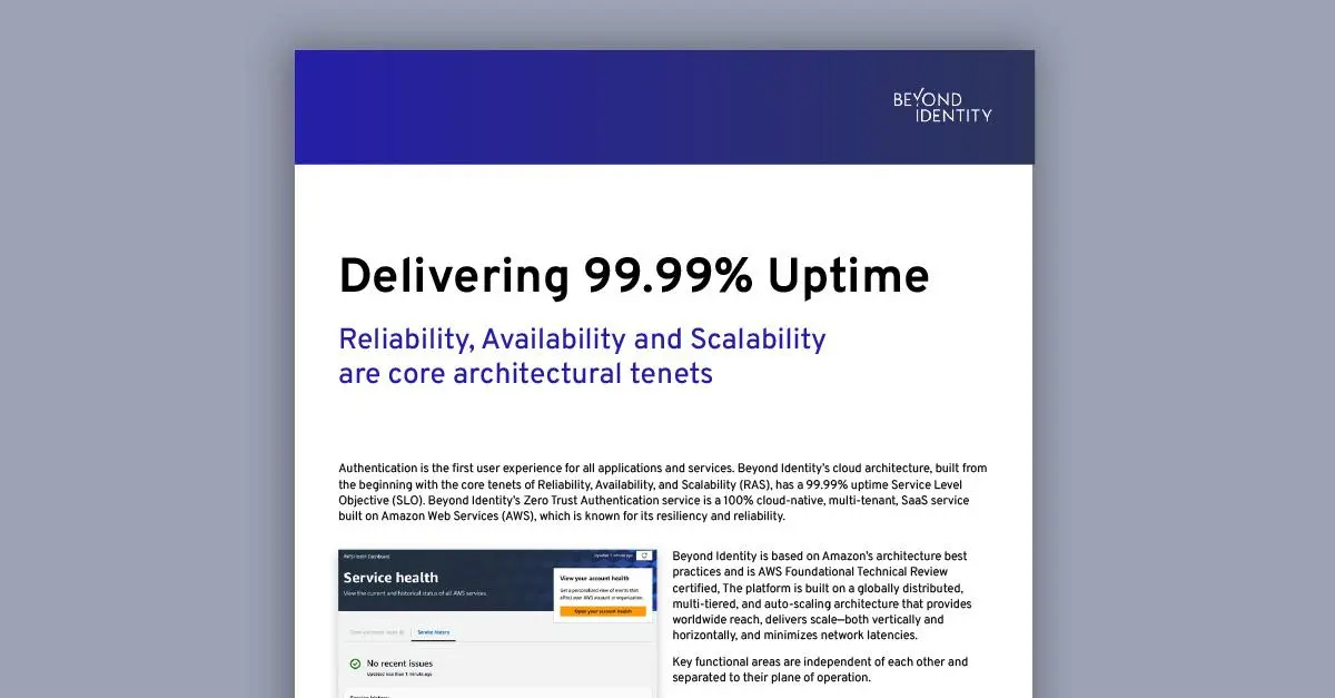 Reliable and Available Authentication with Beyond Identity