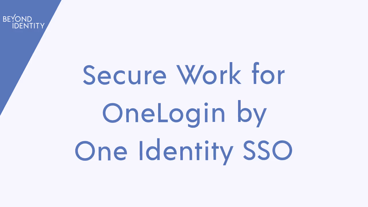 Secure Work for OneLogin by One Identity SSO