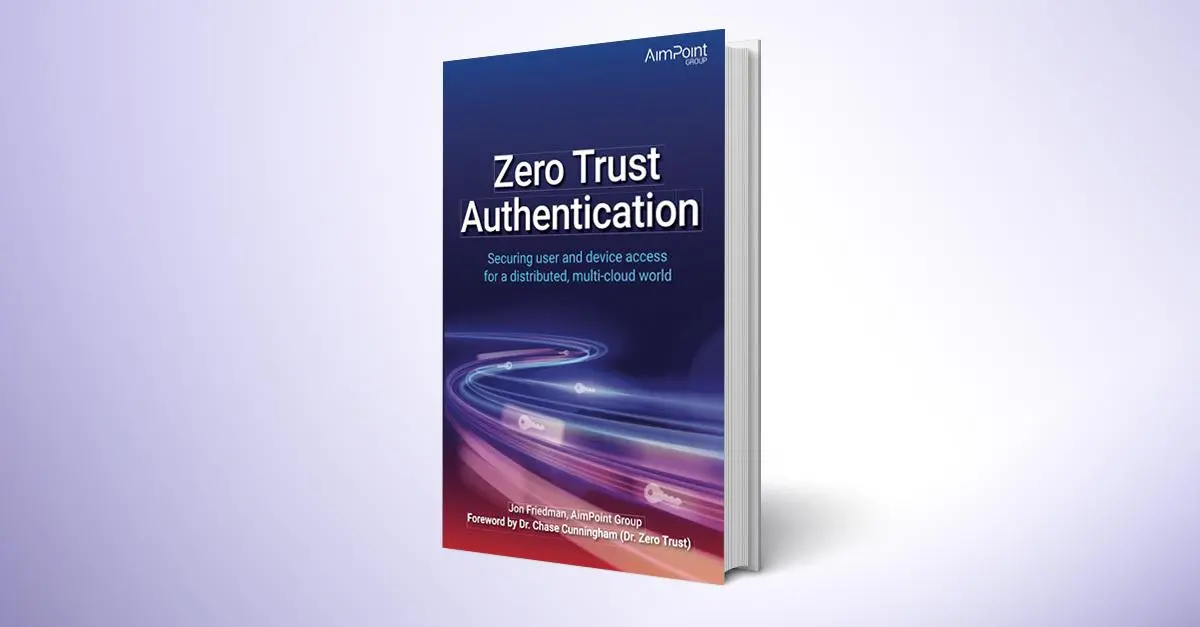 Securing User and Device Access for a Distributed, Multi-Cloud World
