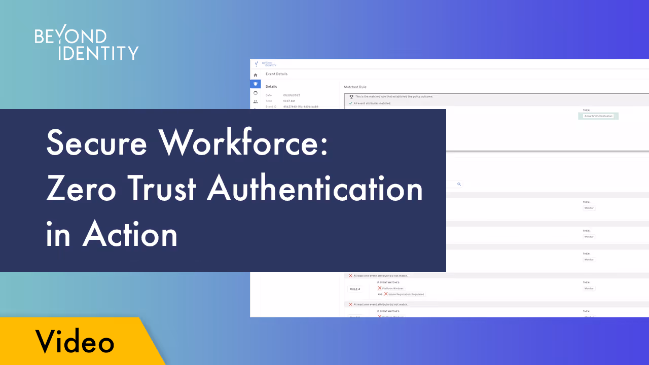 Secure Workforce: Zero Trust Authentication in Action