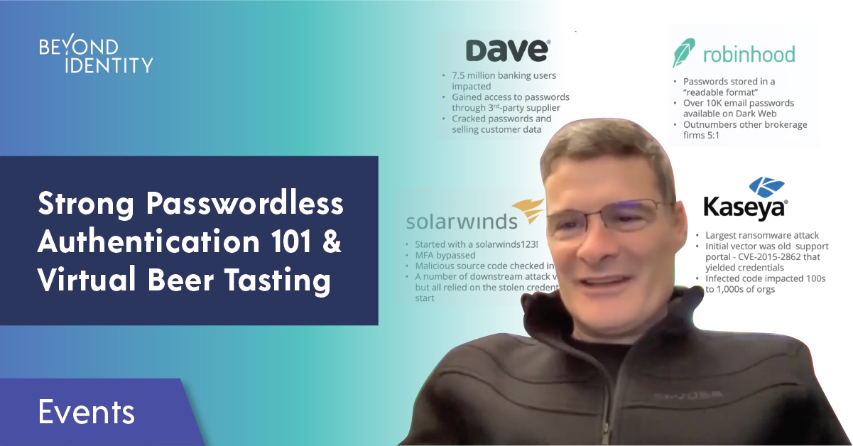 Strong Passwordless Authentication 101 & Virtual Beer Tasting
