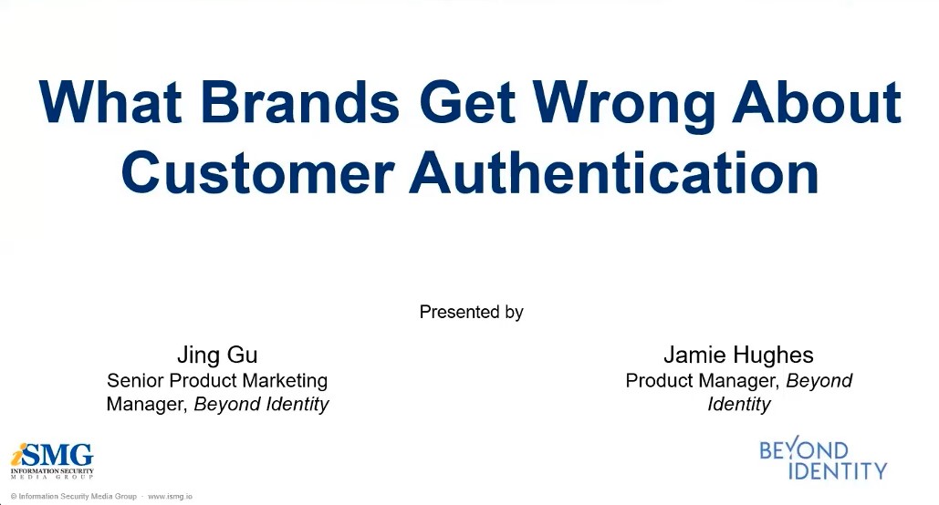 What Brands Get Wrong About Customer Authentication: Why It's Imperative to Get Customer Authentication Right