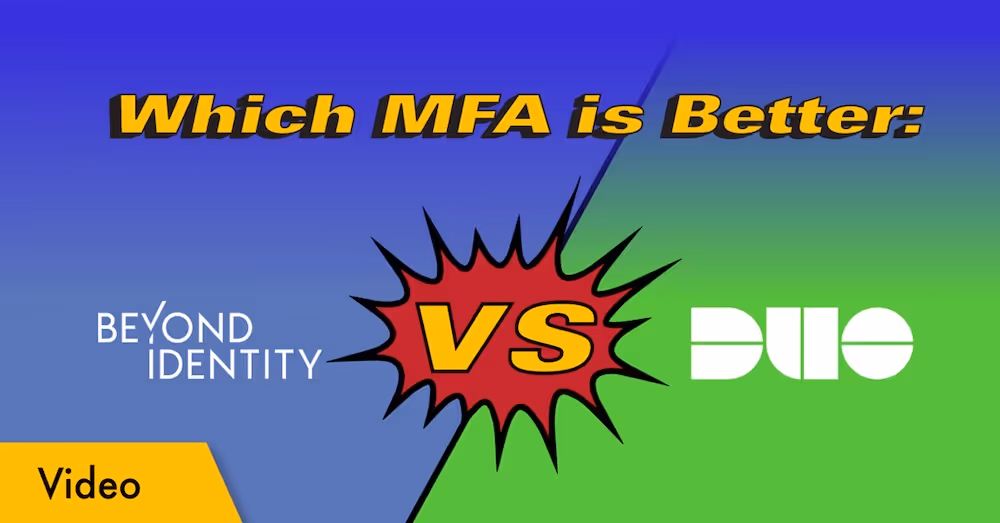 Which MFA is Better: Beyond Identity vs Duo