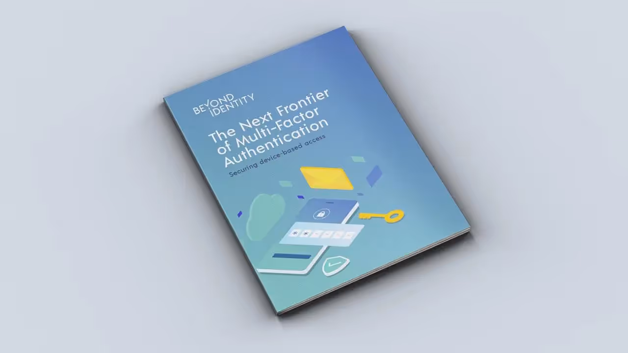 The Next Frontier of Multi-Factor Authentication