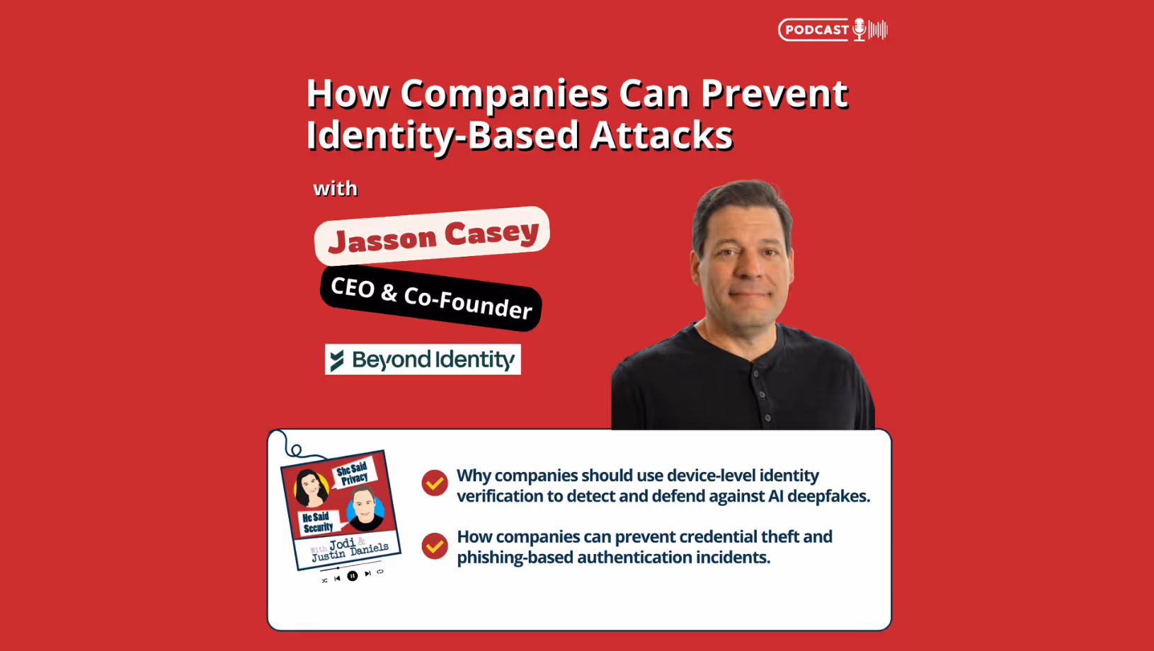 She Said Privacy / He Said Security Podcast: How Companies Can Prevent Identity-Based Attacks 